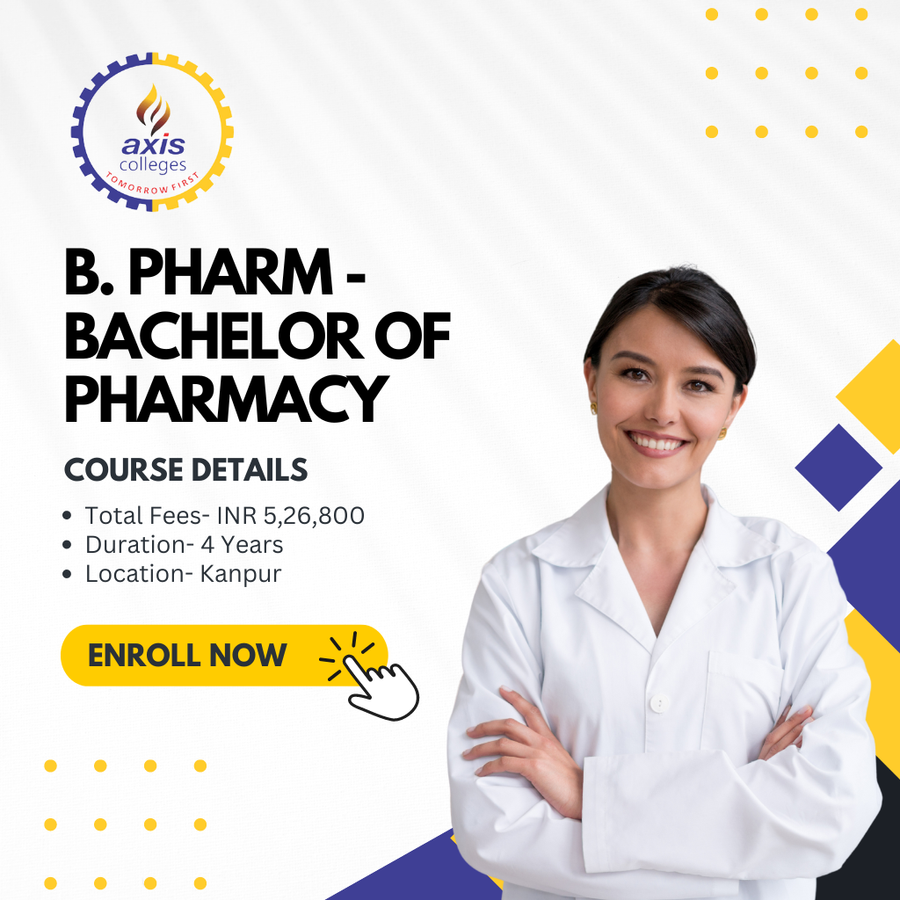 Admission Open for B. Pharm at Axis Colleges, Uttar Pradesh - Other